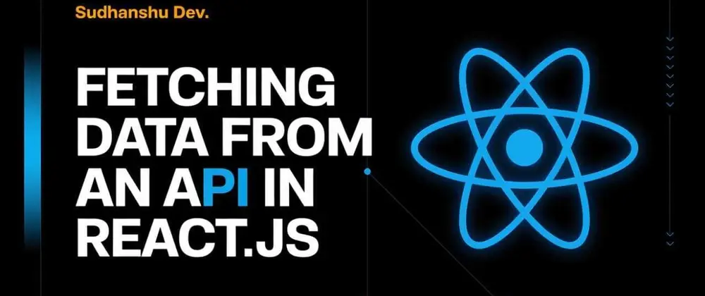 Fetching Data from an API in React.js