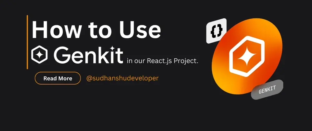 How to Use GenKit in Your React.js Project